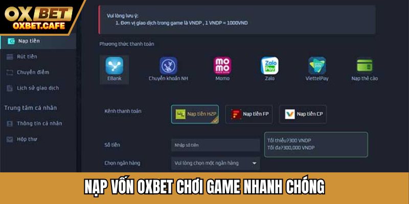 Nạp vốn OXBET chơi game nhanh chóng